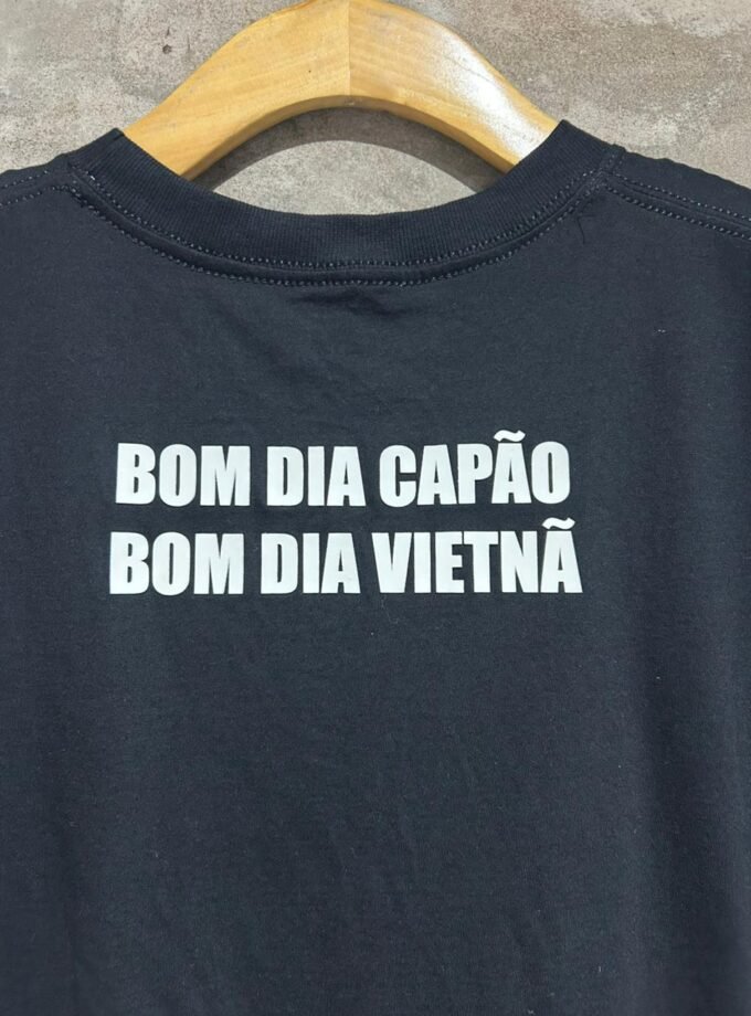 Camiseta Bom Dia Capão, Bom dia Vietnã